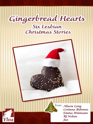 cover image of Gingerbread Hearts. Six Lesbian Christmas Stories